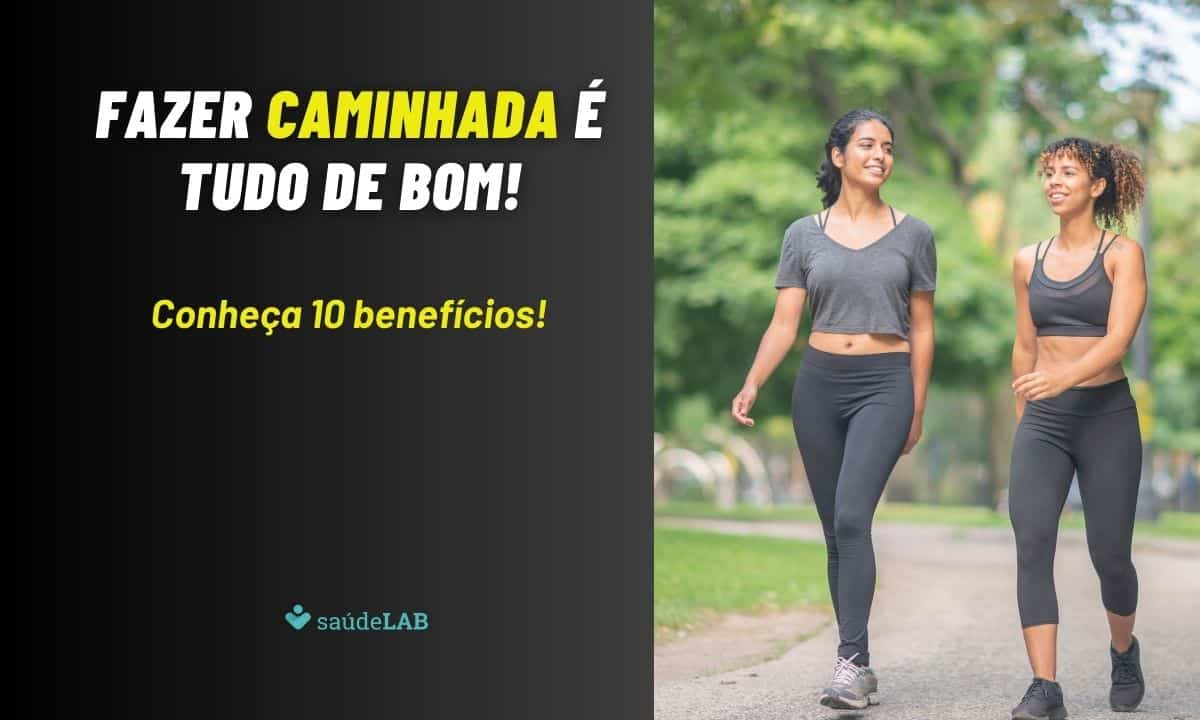 Conheça 10 benefícios das caminhadas para a saúde e comece hoje mesmo 1 Benefícios das caminhadas.