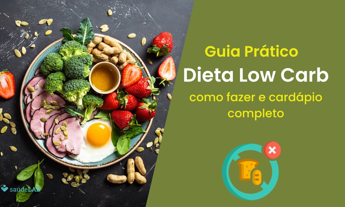 Guia Prático Dieta Low carb: como funciona? (cardápio prático e barato) 1 Guia Prático da Dieta Low Carb