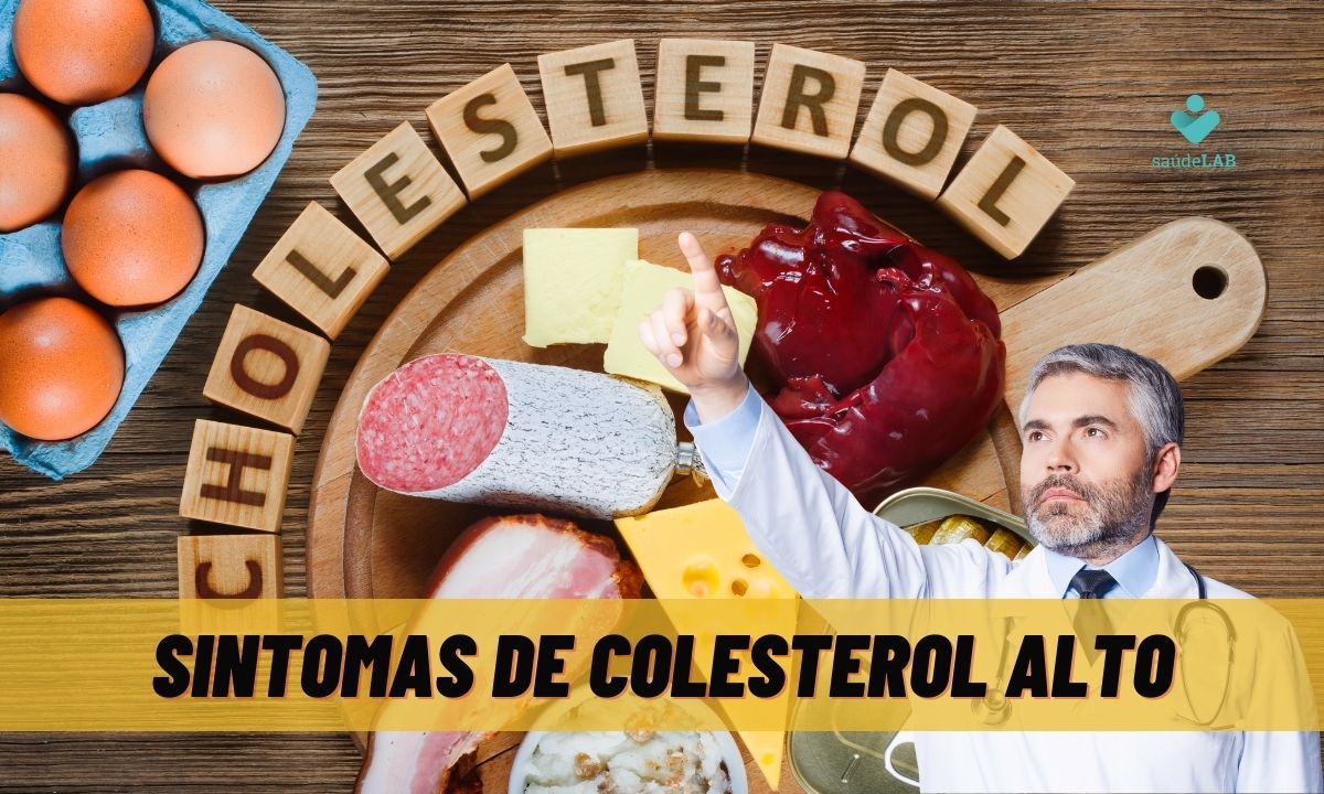 Colesterol Alto? Descubra os principais sintomas e saiba quando agir 1 Sintomas de colesterol alto