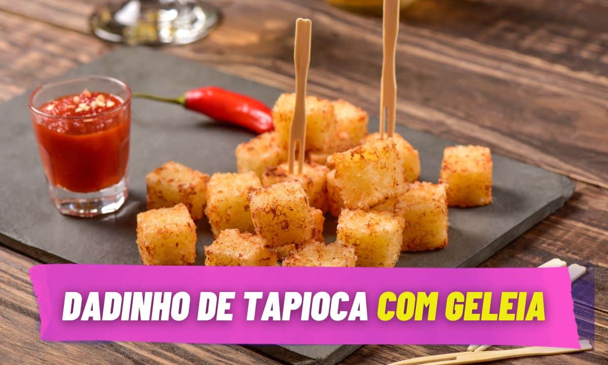 Dadinho de Tapioca com Geleia Agridoce de Pimenta: aprenda a fazer a receita original 1 Dadinho de tapioca com geleia.