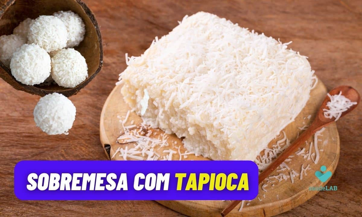 Receitas doces com tapioca: 2 versões deliciosas e saudáveis para sobremesa 1 Doces com tapioca.
