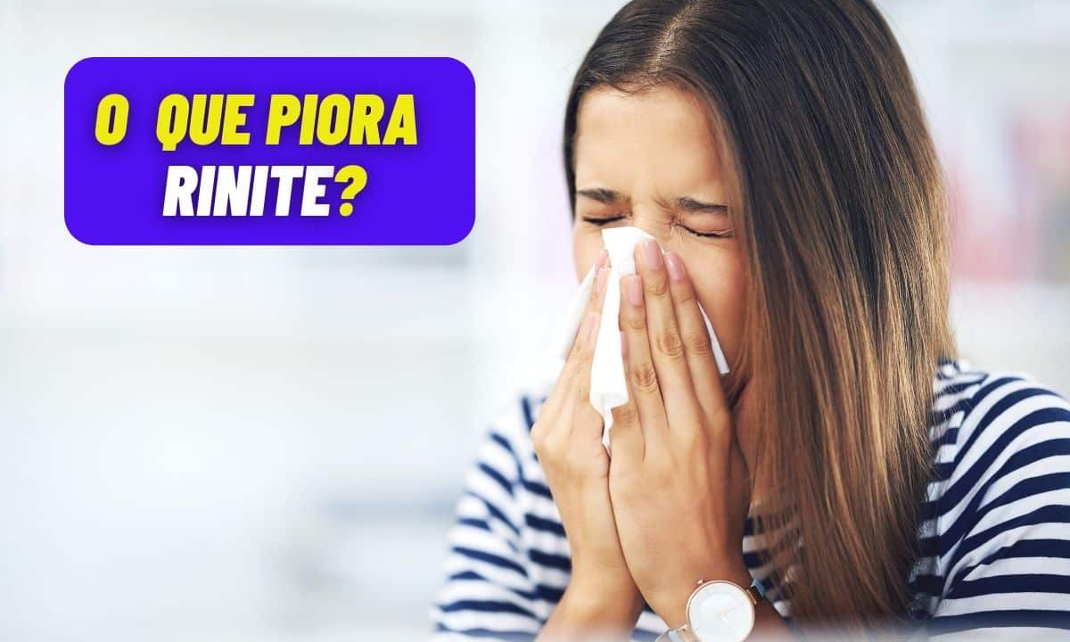 O que piora a rinite alérgica? Saiba o que evitar sempre 1 O que piora rinite?
