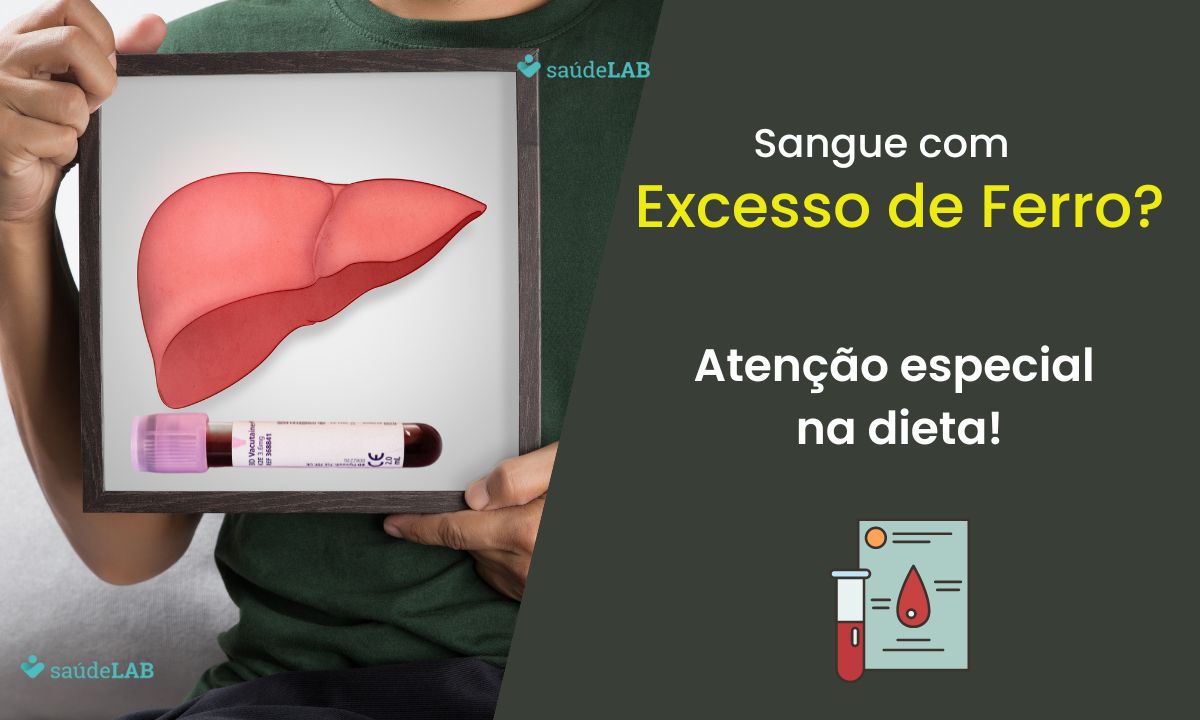 Excesso de ferro no sangue: quais alimentos deve evitar e quais consumir? 1 Excesso de Ferro no Sangue.
