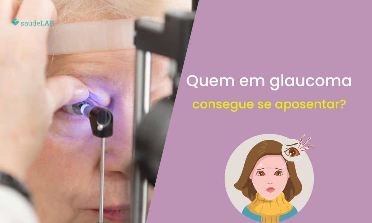 Glaucoma aposenta pelo INSS? Saiba possíveis benefícios 1 Glaucoma aposenta?