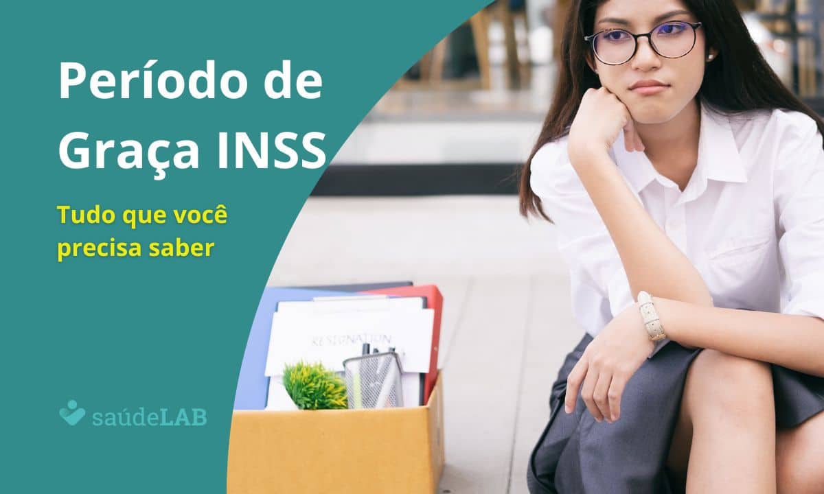 Período de graça INSS: saiba como funciona e quem tem direito 1 Período de Graça INSS.
