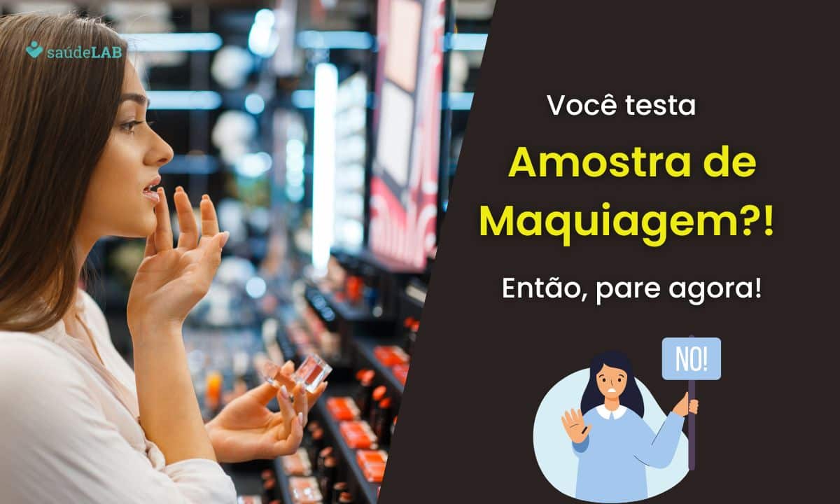 Você tem o hábito de testar amostras de maquiagem? É melhor pensar duas vezes 1 Testar amostra de maquiagem.