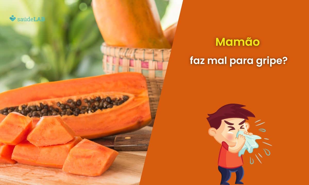 O mamão faz mal para gripe? Saiba como os alimentos podem interferir na recuperação 1 Mamão faz mal para gripe.