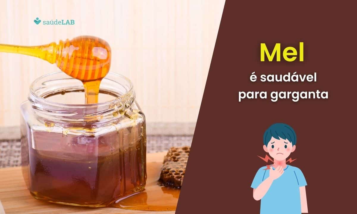Mel faz bem para garganta? Entenda seus reais efeitos medicinais 1 Mel faz bem para garganta.