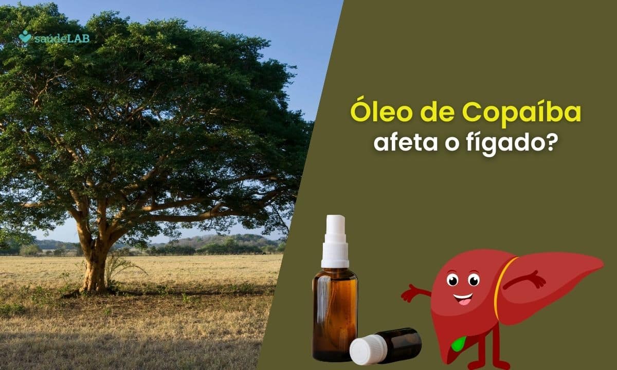 Óleo de copaíba faz mal ao fígado? Saiba tudo sobre as propriedades dele 1 Óleo de copaíba faz mal ao fígado.