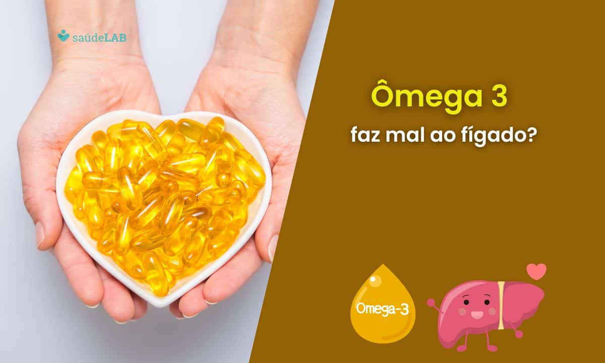 Ômega 3 faz mal para o fígado? Saiba quais os cuidados necessários ao tomar 1 ômega 3 faz mal para o fígado.