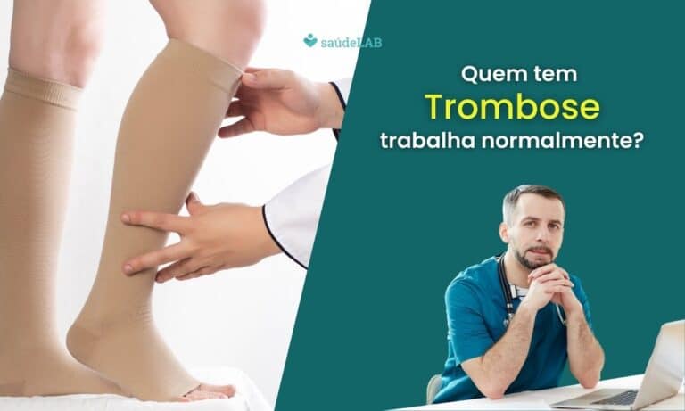 Quem tem trombose trabalha normalmente.