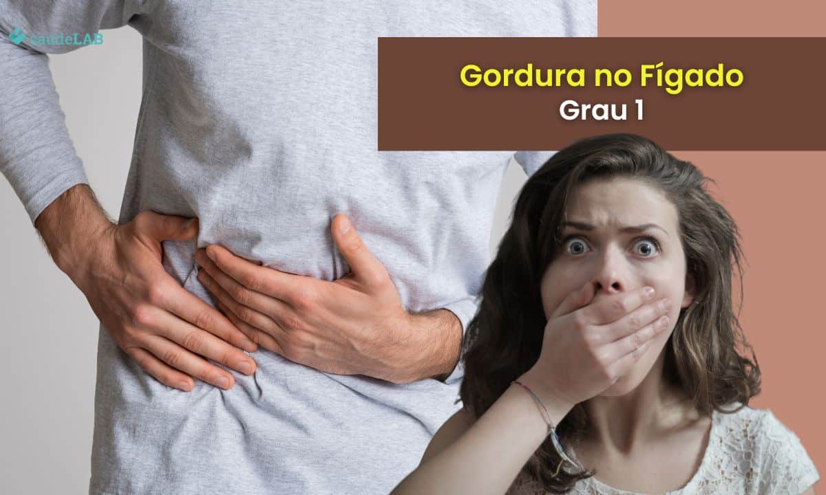 Gordura no Fígado Grau 1: causas, cuidados e alimentos a serem evitados 1 Gordura no Fígado Grau 1.