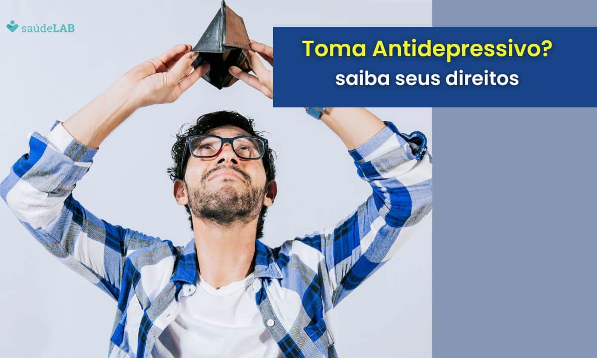 Quem toma antidepressivo tem algum benefício.