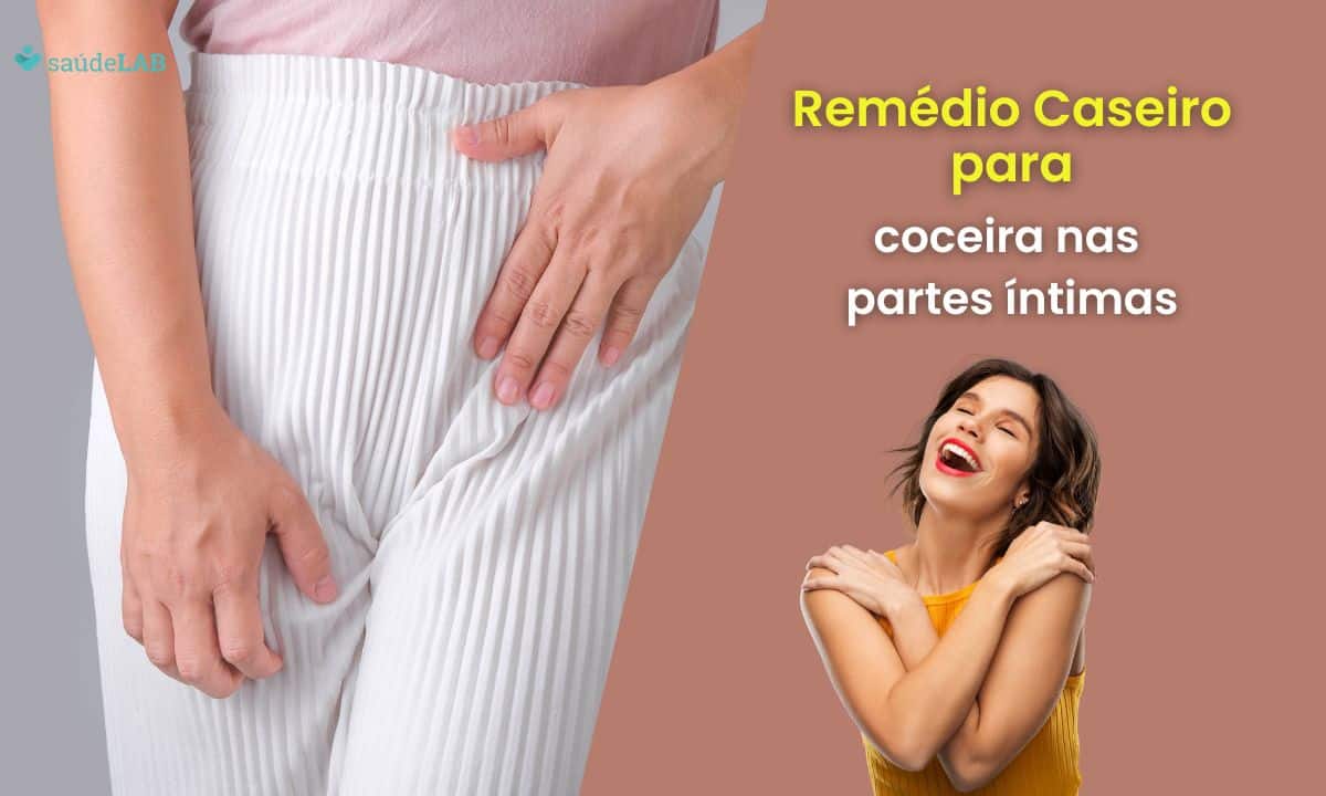 Remédio Caseiro para ardência nas partes íntimas: 12 opções valiosas 1 Remédio caseiro para coceira nas partes íntimas