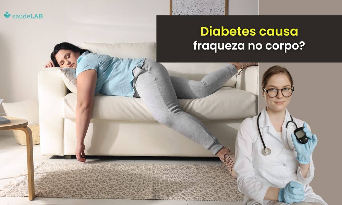 Diabetes causa fraqueza no corpo? Entenda melhor os sintomas que merecem atenção 1 Diabetes causa fraqueza no corpo.