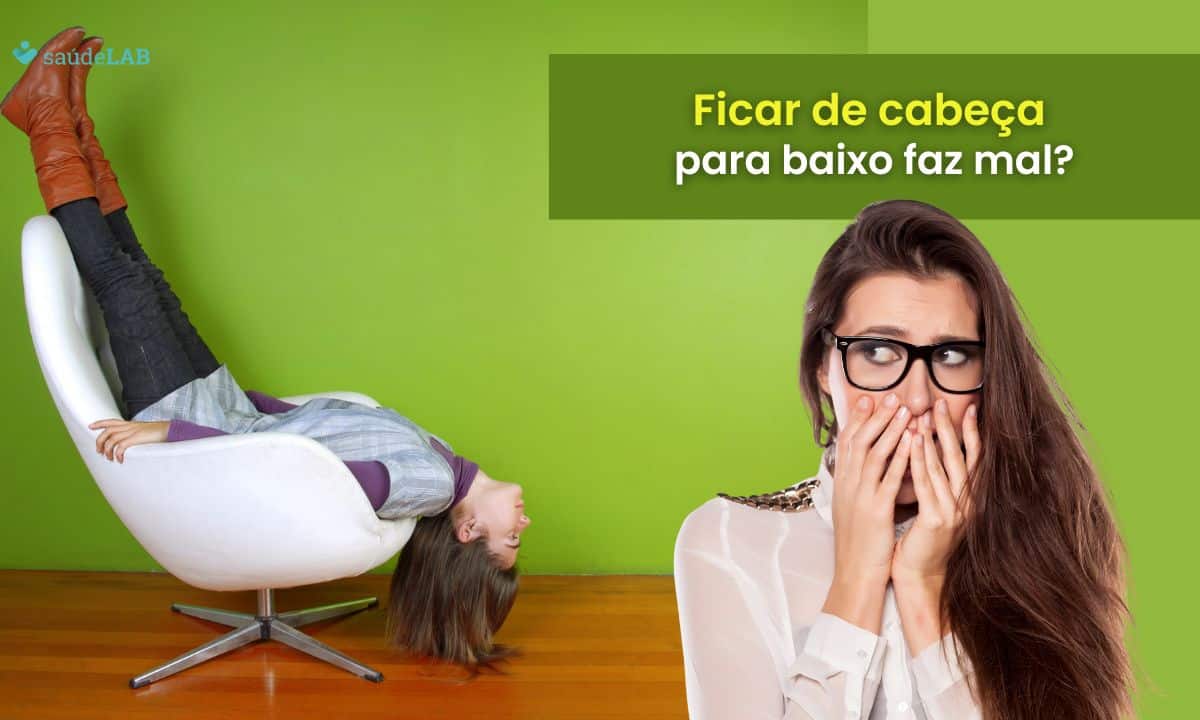 Ficar de cabeça para baixo faz mal? Confira quais são os principais riscos 1 ficar de cabeça para baixo faz mal.