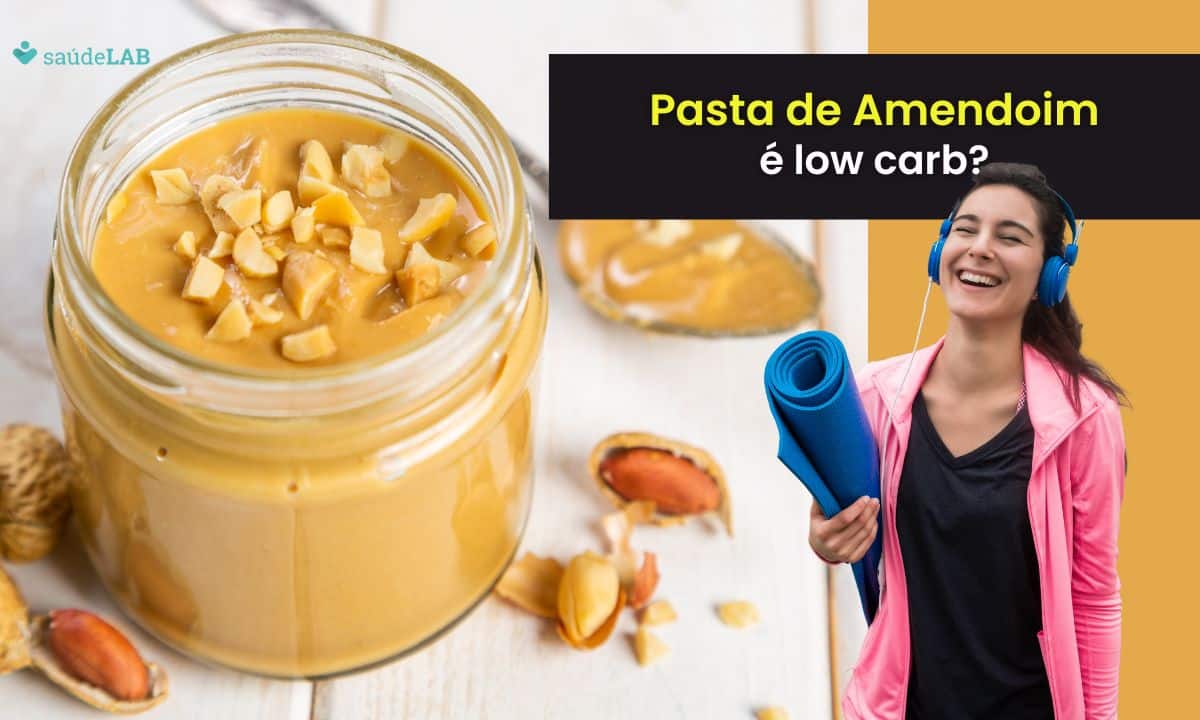 Pasta de amendoim é low carb? Veja a quantidade de carboidratos 1 Pasta de amendoim é low carb.