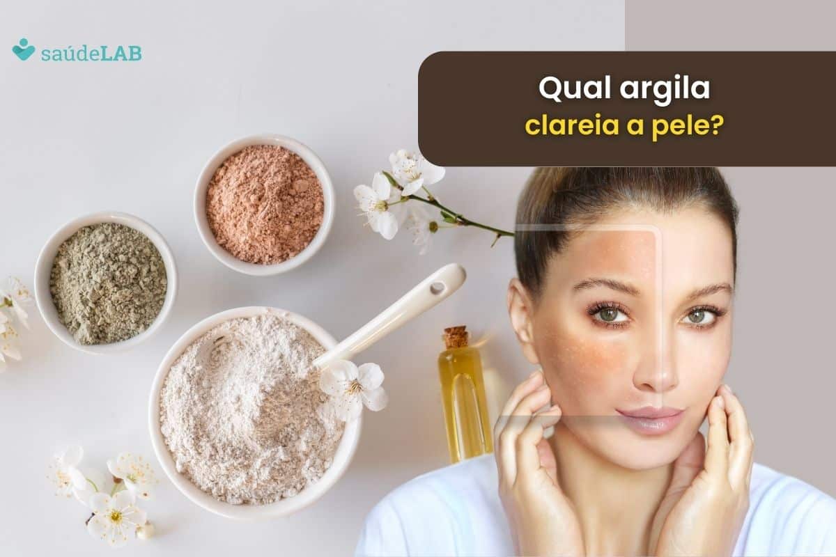 Qual argila clareia a pele? Saiba quando e como usar para evitar problemas 1 qual argila clareia a pele.
