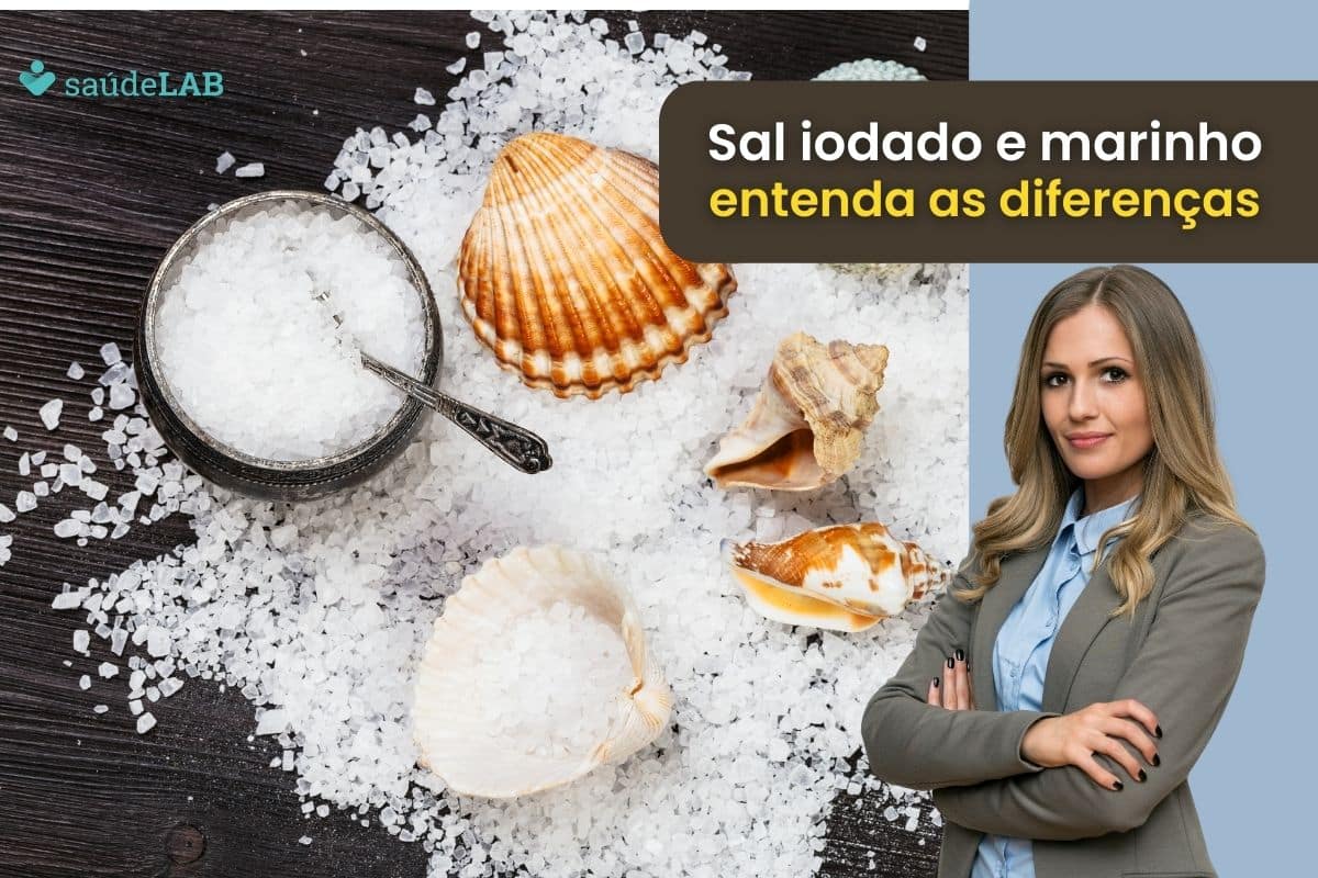 Sal iodado e o marinho: entenda as diferenças e saiba quando usar cada um deles 1 sal iodado e marinho.