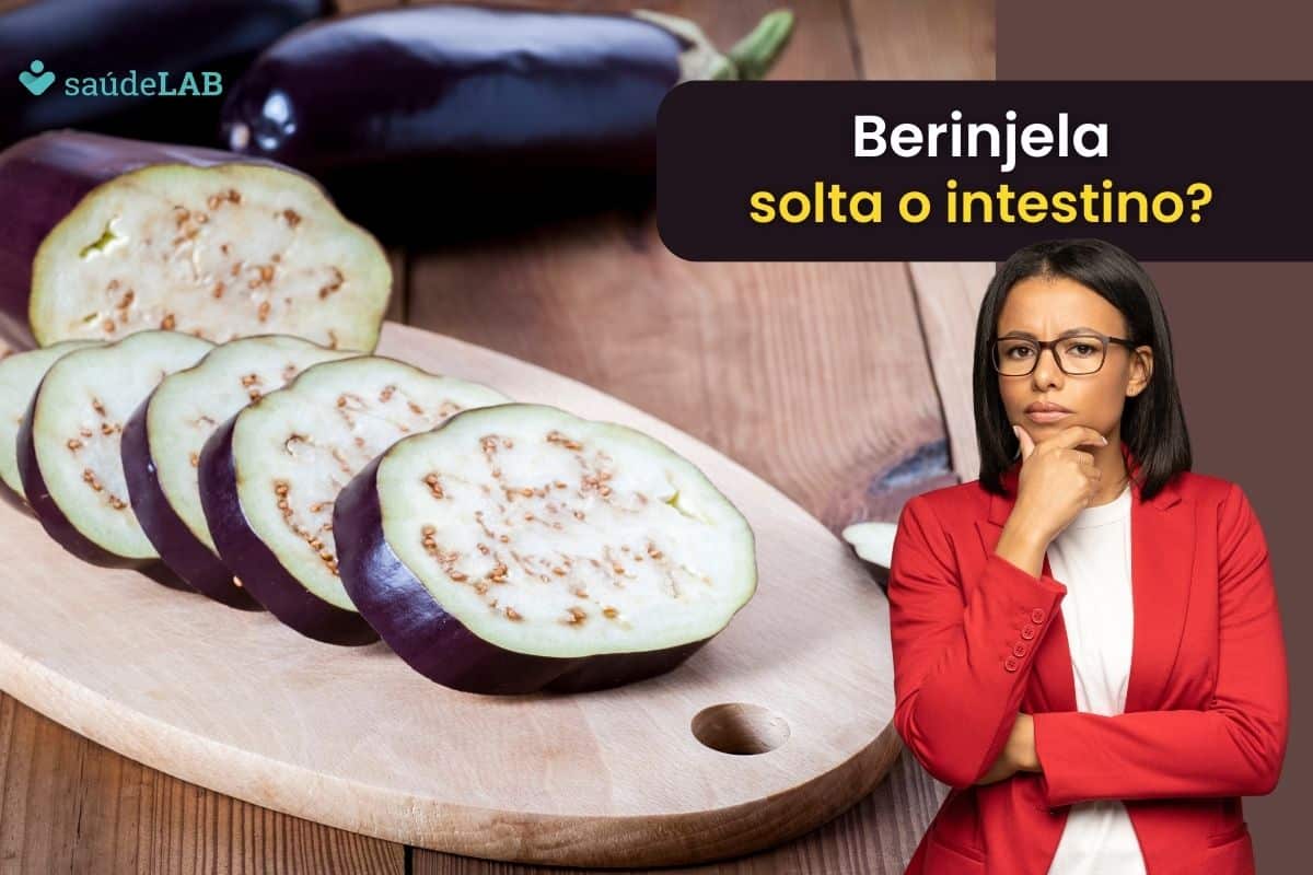 Berinjela solta o intestino? Descubra os efeitos dela que ninguém comenta 1 berinjela solta o intestino.