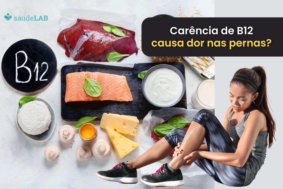 Falta de vitamina B12 causa dor nas pernas? Entenda os efeitos da carência dela 1 falta de vitamina B12 causa dor nas pernas.