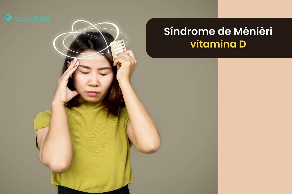 Síndrome de Ménière e vitamina D: entenda como as duas se relacionam 1 ménière vitamina d.